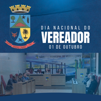 1 DE OUTUBRO - DIA NACIONAL DO VEREADOR