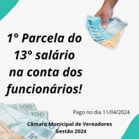 1° Parcela do 13° salário na conta!