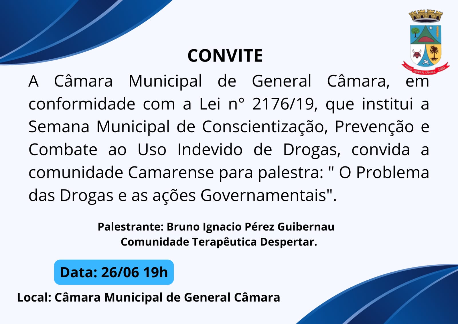 PALESTRA "O PROBLEMA DAS DROGAS E AÇÕES GOVERNAMENTAIS" 